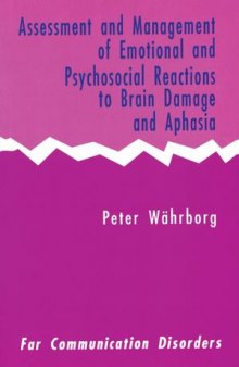 Assessment & Management of Emotional Reactions to Brain Damage & Aphasia