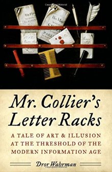 Mr. Collier's letter racks : a tale of art & illusion at the threshold of the modern information age