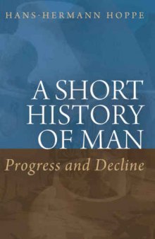 Short History of Man: Progress and Decline