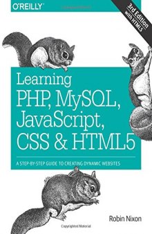 Learning PHP, MySQL, JavaScript, CSS & HTML5, Third Edition: A Step-by-Step Guide to Creating Dynamic Websites