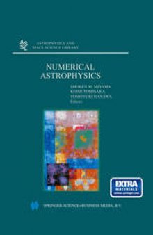 Numerical Astrophysics: Proceedings of the International Conference on Numerical Astrophysics 1998 (NAP98), held at the National Olympic Memorial Youth Center, Tokyo, Japan, March 10–13, 1998