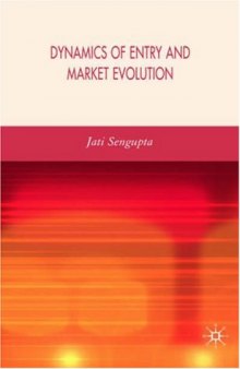 Dynamics of Entry and Market Evolution