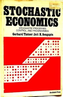 Stochastic Economics. Stochastic Processes, Control, and Programming