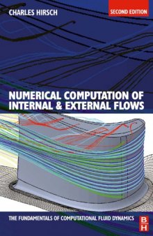 Numerical computation of internal and external flows. / Volume 1, Fundamentals of computational fluid dynamics