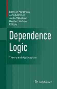 Dependence Logic: Theory and Applications