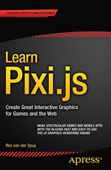 Learn Pixi.js: Create Great Interactive Graphics for Games and the Web