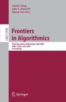 Frontiers in Algorithmics: Third International Workshop, FAW 2009, Hefei, China, June 20-23, 2009. Proceedings