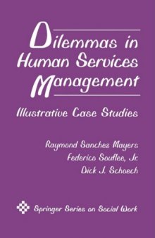 Dilemmas in Human Services Management: Illustrative Case Studies (Springer Series on Social Work)
