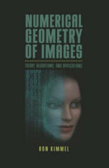 Numerical Geometry of Images: Theory, Algorithms, and Applications