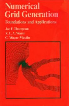 Numerical grid generation: foundations and applications