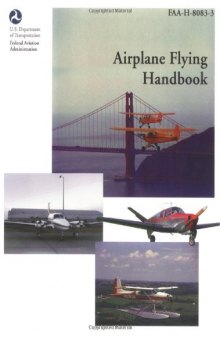 Airplane Flying Handbook (FAA Handbooks series)