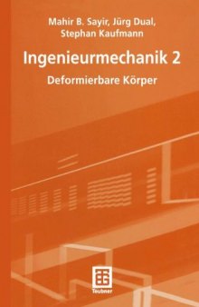 Ingenieurmechanik 2: Deformierbare Körper