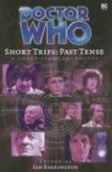 Doctor Who Short Trips: Past Tense (Big Finish Short Trips)