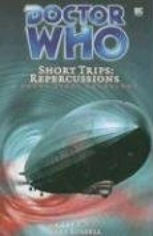 Doctor Who Short Trips: Repercussions (Big Finish Short Trips)