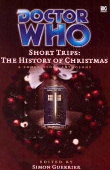 Doctor Who Short Trips: The History of Christmas (Big Finish Short Trips)  