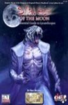 Slaves of the Moon: The Essential Guide to Lycanthropes (Races of Legend)