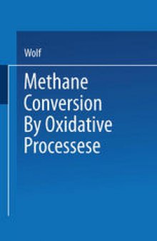 Methane Conversion by Oxidative Processes: Fundamental and Engineering Aspects