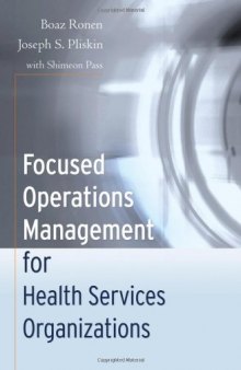 Focused Operations Management for Health Services Organizations