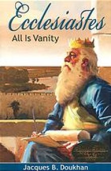 Ecclesiastes : all is vanity