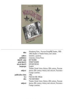 Wandering Stars: Russian Emigre Theatre, 1905-1940 (Studies Theatre Hist & Culture)