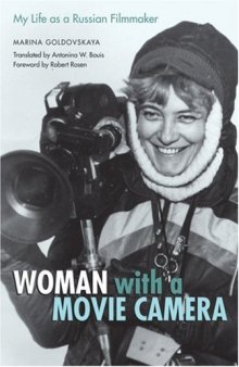 Woman with a Movie Camera: My Life as a Russian Filmmaker (Constructs Series)