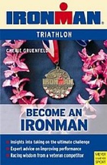 Becoming an ironman : triathlon
