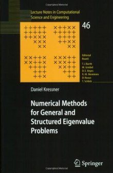 Numerical Methods for General and Structured Eigenvalue Problems (Lecture Notes in Computational Science and Engineering)  