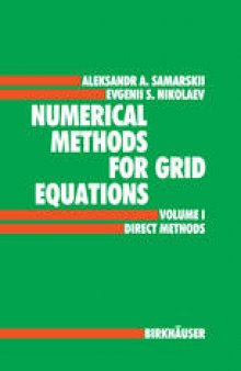 Numerical Methods for Grid Equations: Volume I Direct Methods