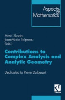 Contributions to Complex Analysis and Analytic Geometry / Analyse Complexe et Géométrie Analytique: Dedicated to Pierre Dolbeault / Mélanges en l’honneur de Pierre Dolbeault
