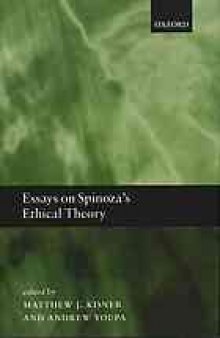 Essays on Spinoza's ethical theory