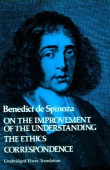 On the Improvement of the Understanding / The Ethics / Correspondence 