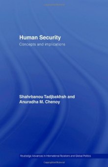 Human Security: Conceps and Implication (Routledge Advances in International Relations and Global Politics Series)