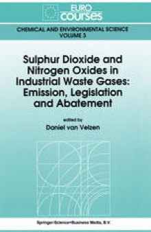 Sulphur Dioxide and Nitrogen Oxides in Industrial Waste Gases: Emission, Legislation and Abatement