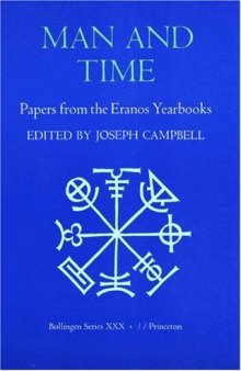 Man and Time: Papers from the Eranos Yearbooks (Bollingen Series)