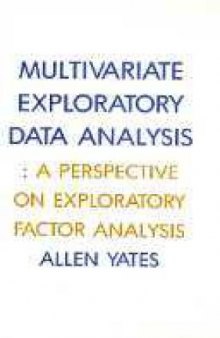 Multivariate Exploratory Data Analysis: A Perspective On Exploratory Factor Analysis