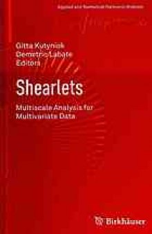 Shearlets : multiscale analysis for multivariate data