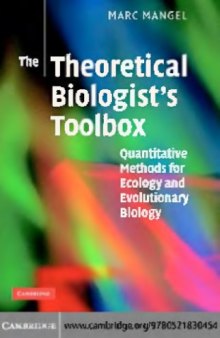 The theoretical biologist's toolbox : quantitative methods for ecology and evolutionary biology