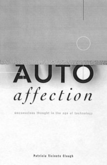 Autoaffection: Unconscious Thought in the Age of Technology