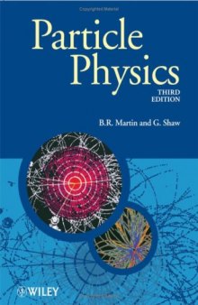 Particle Physics (Manchester Physics Series) (3rd Edition)