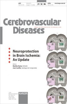Neuroprotection in Brain Ischemia: An Update (Cerebrovascular Diseases 2006)