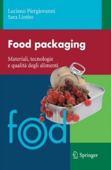 Food packaging: Materiali, tecnologie e qualità degli alimenti