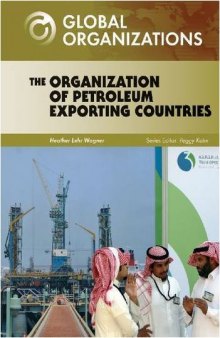 The Organization of the Petroleum Exporting Countries (Global Organizations)
