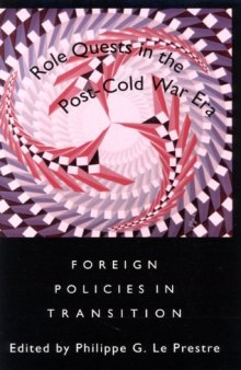 Role Quests in the Post-Cold War Era: Foreign Policies in Transition