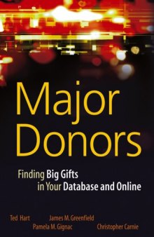 Major Donors: Finding Big Gifts in Your Database and Online