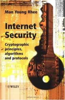 Internet security: cryptographic principles, algorithms, and protocols