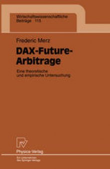 DAX-Future-Arbitrage: Eine theroetische und empirische Untersuchung
