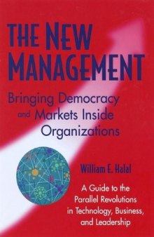 The new management: democracy and enterprise are transforming organizations