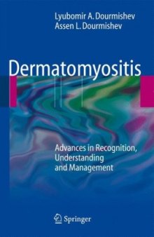 Dermatomyositis: Advances in Recognition, Understanding and Management