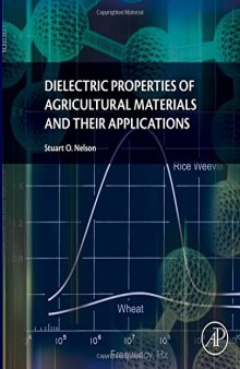 Dielectric Properties of Agricultural Materials and Their Applications