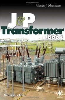 J & P Transformer Book. A Practical technology of the Power transformer